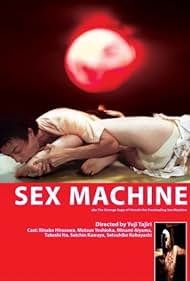 Sex mashin: Hiwai na kisetsu (2005)