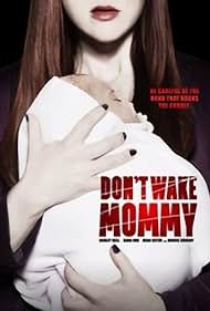 Don't Wake Mommy (2015)