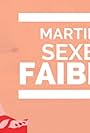 Martin, sexe faible (2015)