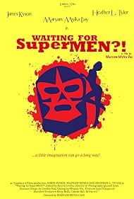 Waiting for SuperMEN?! (2013)