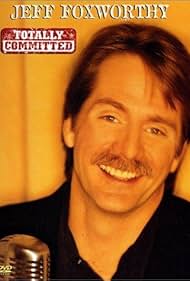 Jeff Foxworthy: Totally Committed (1998)