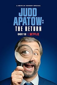 Primary photo for Judd Apatow: The Return