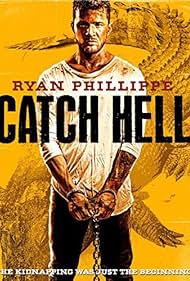 Ryan Phillippe in Catch Hell (2014)