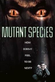 Mutant Species (1994)