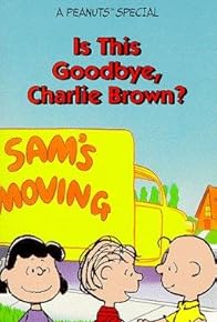 Primary photo for Is This Goodbye, Charlie Brown?