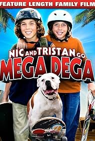 Nic & Tristan Go Mega Dega (2010)