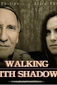 Walking with Shadows (2006)