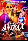 La banda del Antrax (2002)