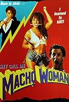 They Call Me Macho Woman!