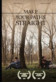 Primary photo for Make Your Paths Straight