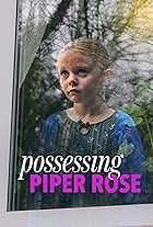 Possessing Piper Rose