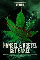 Hansel & Gretel Get Baked (2013)