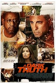 Andy Garcia, Deborah Kara Unger, Forest Whitaker, Kim Coates, and Eva Longoria in Sự Thật Đen Tối (2012)