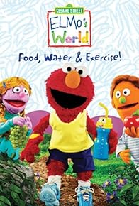 Primary photo for Elmo's World: Food. Water & Exercise