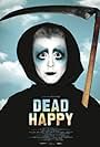 Dead Happy (2010)