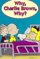 Why, Charlie Brown, Why? (1990)