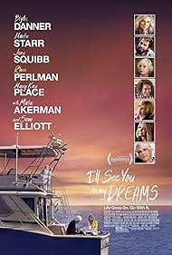 Sam Elliott, Blythe Danner, Mary Kay Place, Malin Akerman, Rhea Perlman, Martin Starr, and June Squibb in I'll See You in My Dreams (2015)