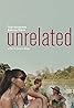 Unrelated (2007) Poster