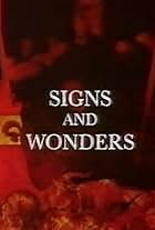 Signs and Wonders