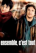 Ensemble, c'est tout (2007)