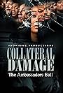 Simone Dawkins, Reggie Rocc, Dalinda Brown, Joy Watkins, Christopher Ceej Jefferson, Jas Rosales, David Fields, Christopher Smith, Devon Scott, and Nickengie Sampson in Collateral Damage - The Ambassadors Ball (2022)