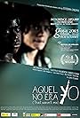 Aquel no era yo (2012)