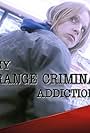 My Strange Criminal Addiction (2014)