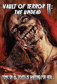 Vault of Terror II: The Undead (2015)