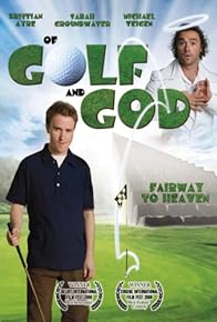 Primary photo for Of Golf and God