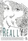 Really (2006)