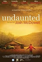 Undaunted... The Early Life of Josh McDowell