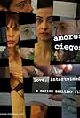 Amores ciegos (2011)