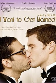 Primary photo for I Want to Get Married