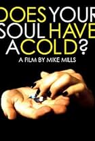 Does Your Soul Have a Cold?