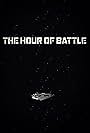 The Hour of Battle (2018)