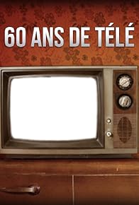 Primary photo for 60 ans de télé