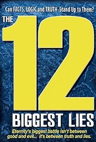 Primary photo for The 12 Biggest Lies