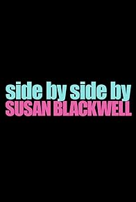 Primary photo for Side by Side by Susan Blackwell