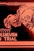 Bolshevism on Trial (1919)