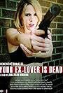 Your Ex-Lover Is Dead (2008)