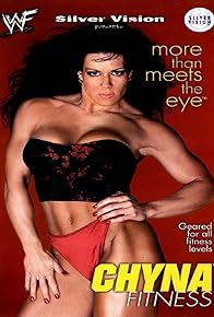 Primary photo for Chyna Fitness: More Than Meets the Eye