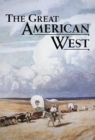 Primary photo for The Great American West