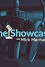 The Showcase with Mick Manhattan (2020)