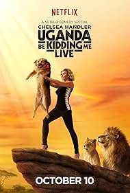 Chelsea Handler: Uganda Be Kidding Me Live (2014)