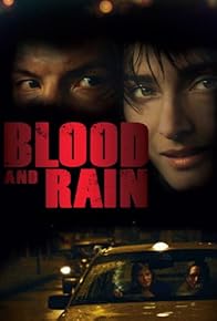 Primary photo for Blood and Rain