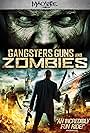 Gangsters, Guns & Zombies