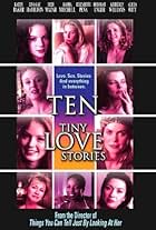 Debi Mazar, Deborah Kara Unger, Kathy Baker, Elizabeth Peña, Alicia Witt, LisaGay Hamilton, Susan Traylor, Radha Mitchell, Rebecca Tilney, and Kimberly Williams-Paisley in Ten Tiny Love Stories (2002)