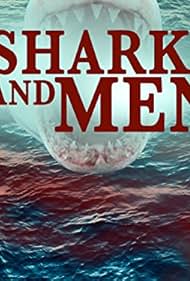 Of Sharks and Men (2008)