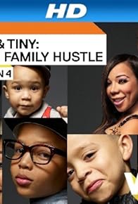 Primary photo for T.I. & Tiny: The Family Hustle