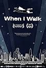 When I Walk (2013)